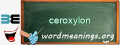 WordMeaning blackboard for ceroxylon